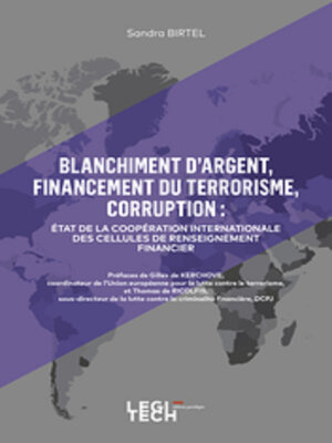 cover image of Blanchiment d'argent, financement du terrorisme, corruption